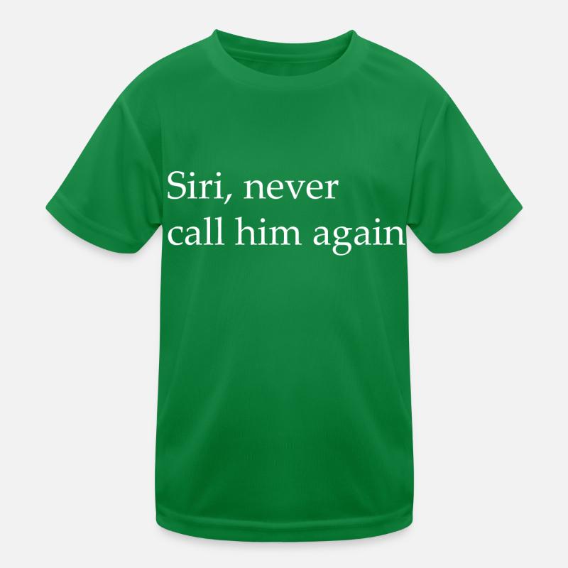 Siri, Never call him again Kids Functional T-Shirt