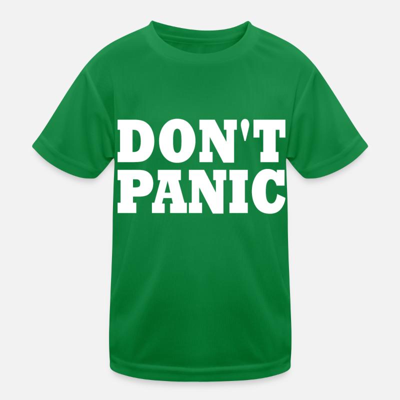 don't panic Kinder Funktions-T-Shirt