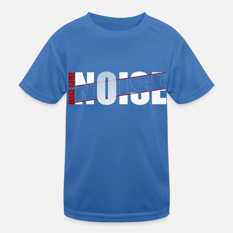 MAKE SOME NOISE Kids Functional T-Shirt