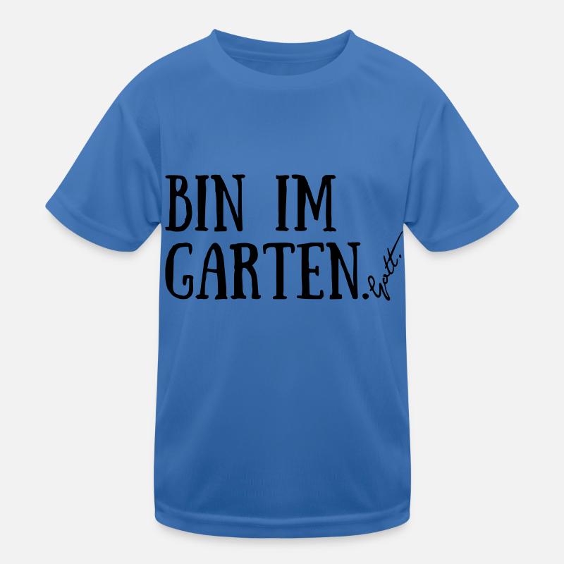 Bin im Garten. Gott. Kinder Funktions-T-Shirt