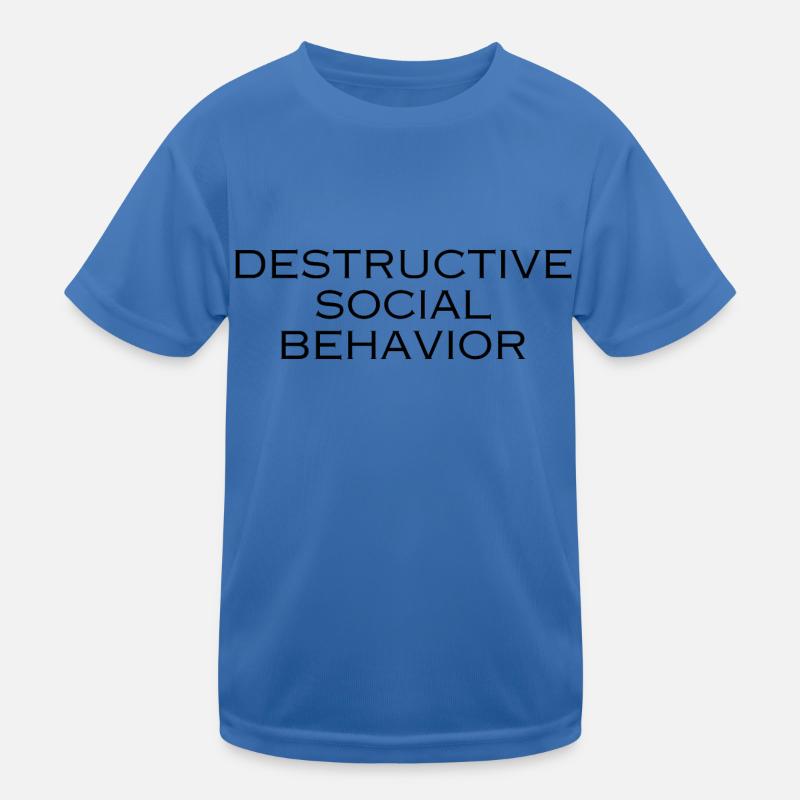 DESTRUCTIVE SOCIAL BEHAVIOR Kids Functional T-Shirt
