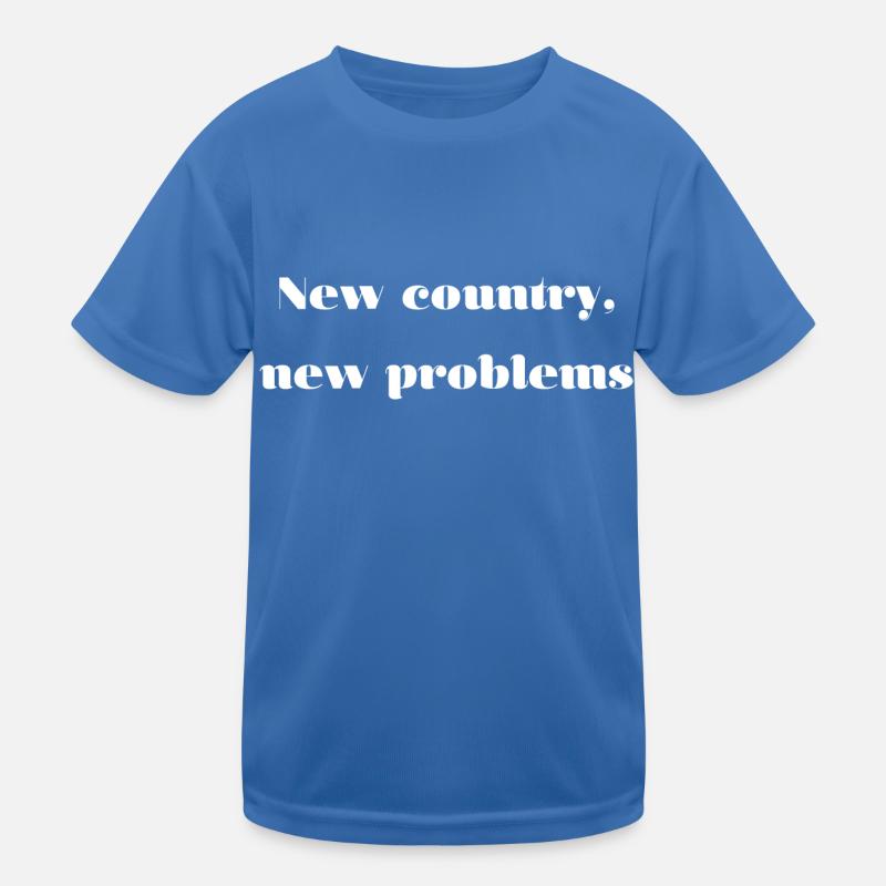 Emigration Problems Saying English Kids Functional T-Shirt
