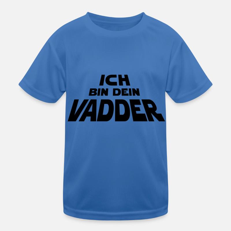 Ich bin dein Vadder Kinder Funktions-T-Shirt