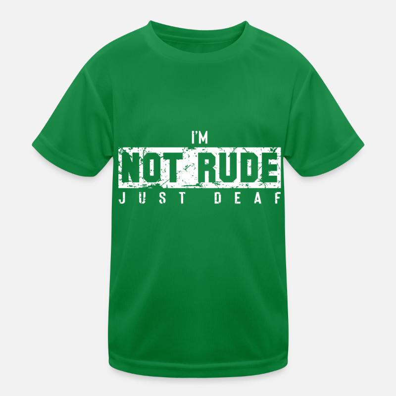 Conscience sourde pas impolie juste sourd T-shirt sport Enfant