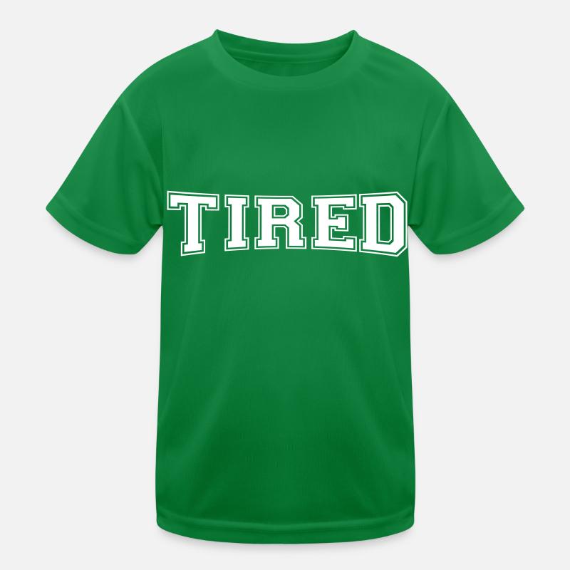 tired Kids Functional T-Shirt