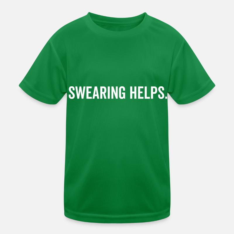 Swearing Helps Kids Functional T-Shirt