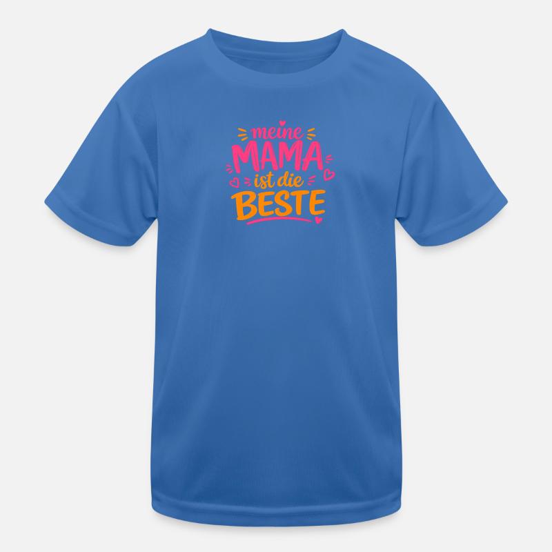 Muttertag: Meine Mama ist die Beste Kinder Funktions-T-Shirt