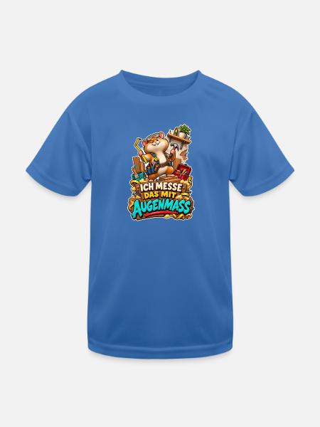 Ich Messe Das Mit Augenmaß Hamster Handwerker - Kinder Funktions-T-Shirt - Königsblau - Vorne
