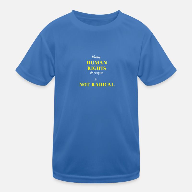 Human Rights Gift Idea Human Rights Kids Functional T-Shirt