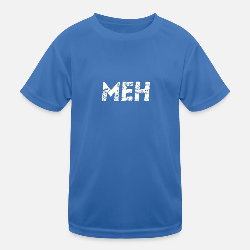 Meh Geschenkidee Kinder Funktions-T-Shirt