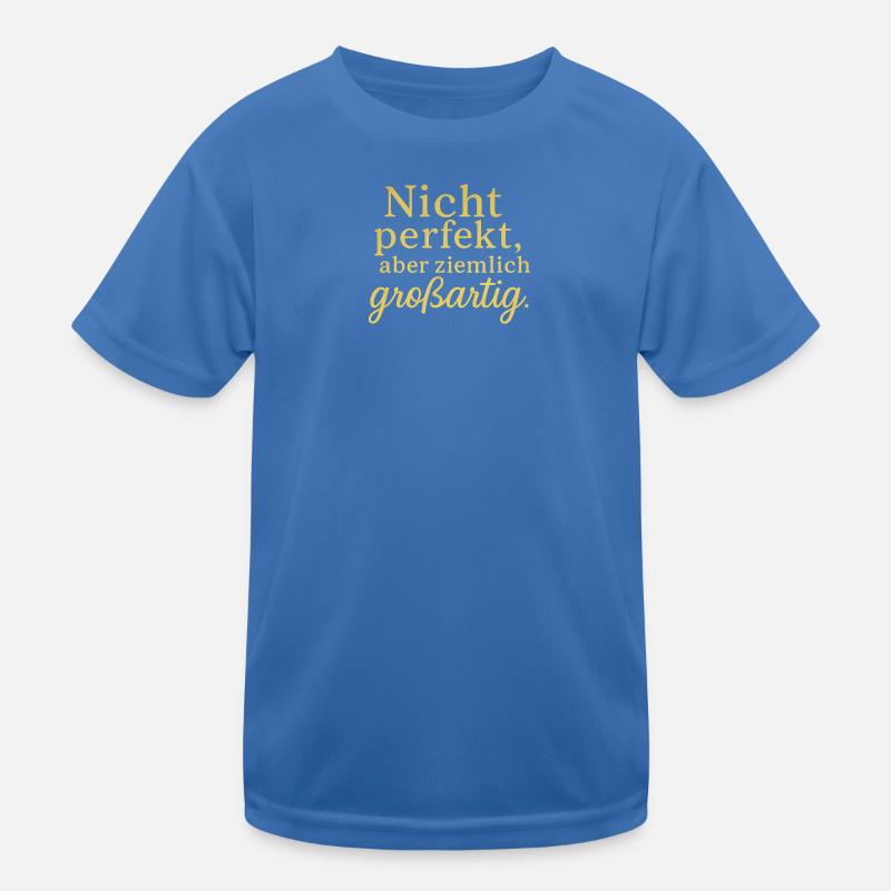 Not perfect but pretty great Kids Functional T-Shirt