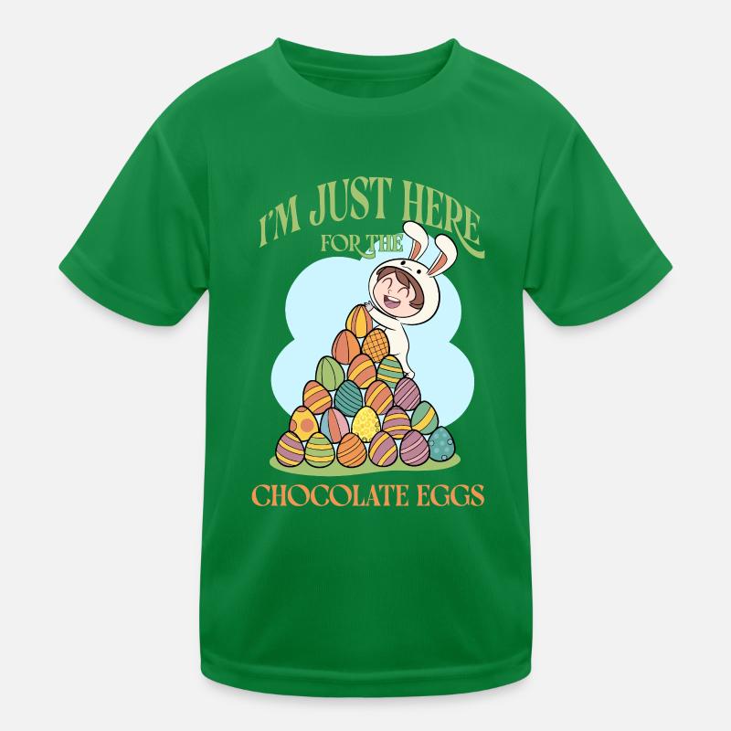 Ich bin nur wegen der Schoko-Eier hier – Funny Easte Kinder Funktions-T-Shirt