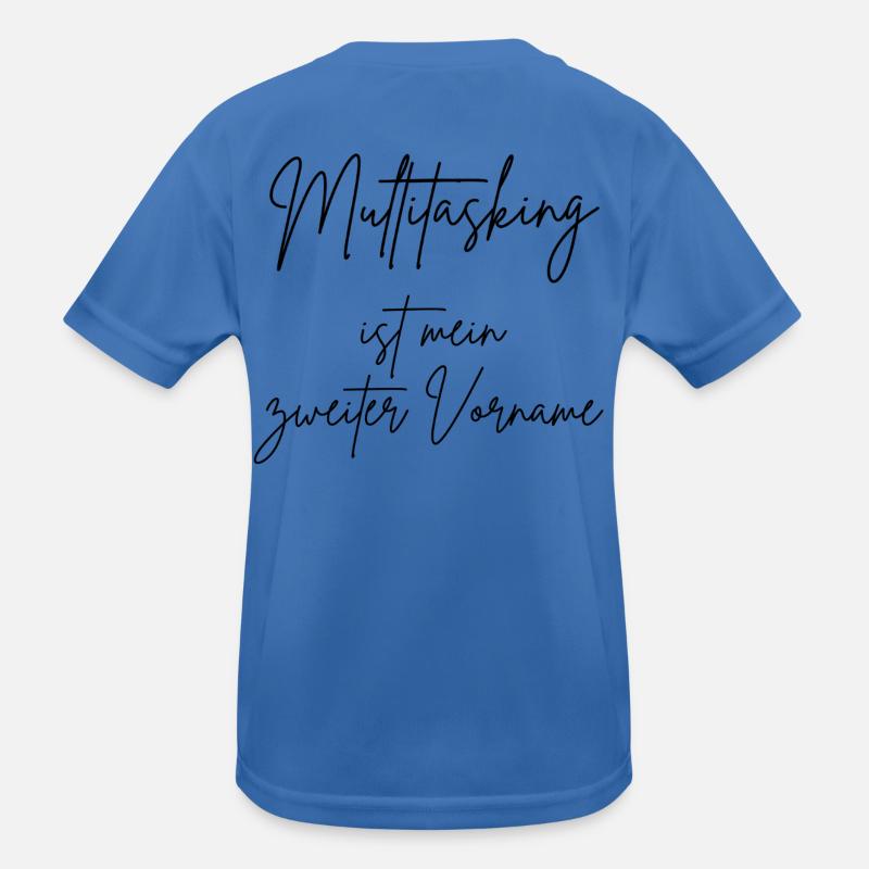Le multitâche est mon deuxième prénom T-shirt sport Enfant