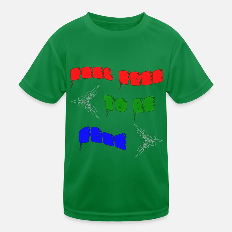 N’hésitez pas à être libre T-shirt sport Enfant