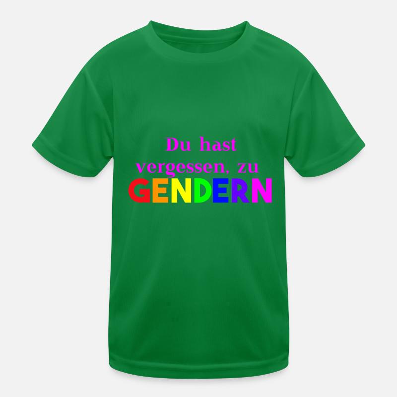 Du hast vergessen zu gendern Geschenkidee lustig Kinder Funktions-T-Shirt