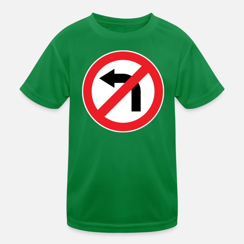 Virage à gauche interdit, panneaux de signalisation T-shirt sport Enfant