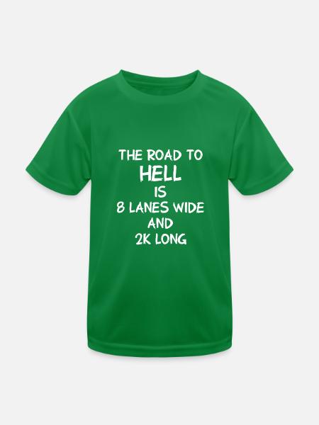 Aviron La route de l’enfer est large de 8 voies et 2 km de long - T-shirt sport Enfant - vert - Devant