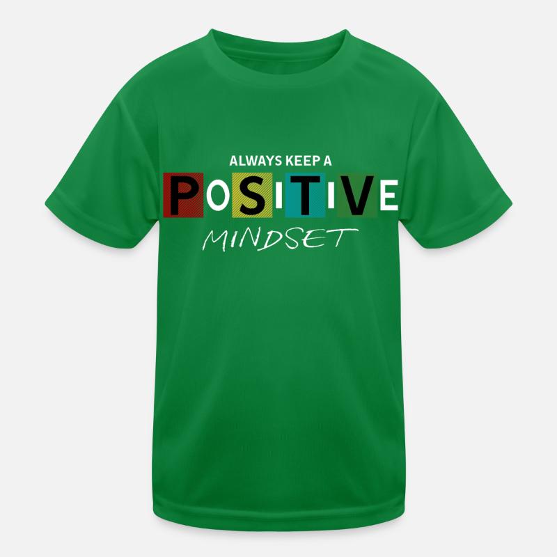 always keep a positive mindset Design - Kids Functional T-Shirt - kelly green