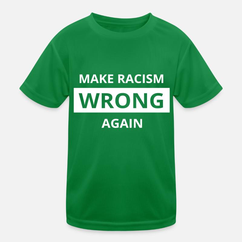 Make Racism WRONG again Kids Functional T-Shirt