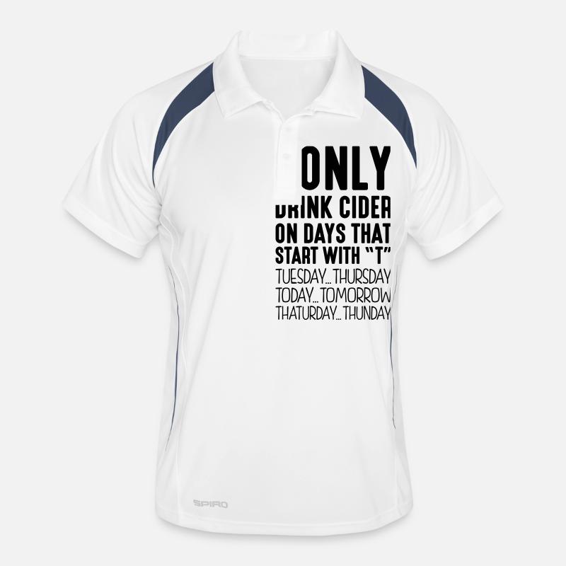 i only drink cider on days that end in t Men's Polo breathable