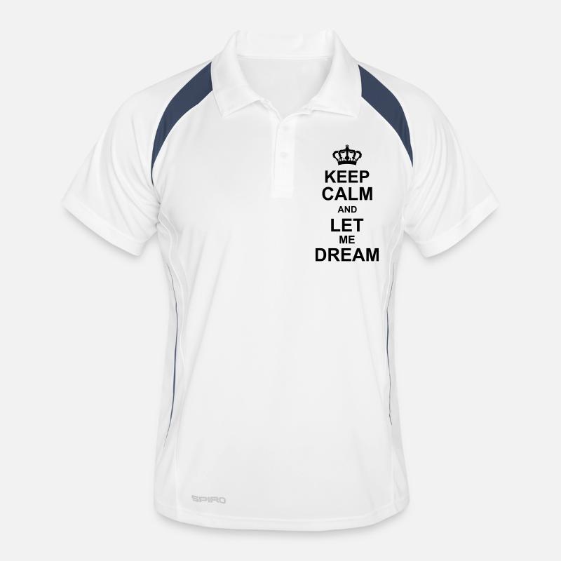keep calm and let me dream kg10 Polo respirant Homme