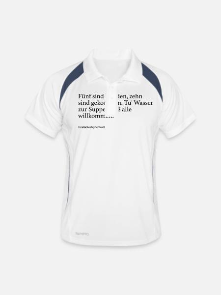 Fünf sind geladen, zehn sind gekommen. Tu' Wasser - Männer Polo atmungsaktiv - Weiß/Navy - Vorne