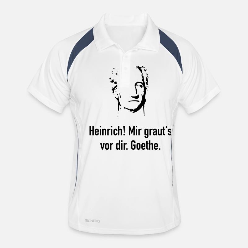 Goethe: Heinrich! Mir graut's vor dir. Männer Polo atmungsaktiv