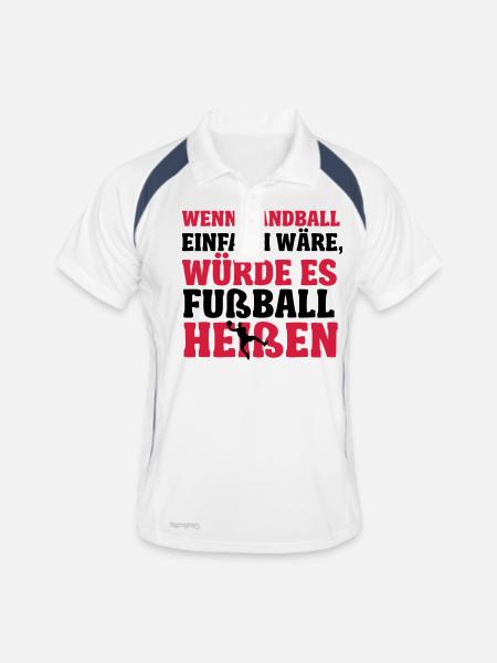 Wenn Handball einfach wäre würde es Fußball heißen - Männer Polo atmungsaktiv - Weiß/Navy - Vorne