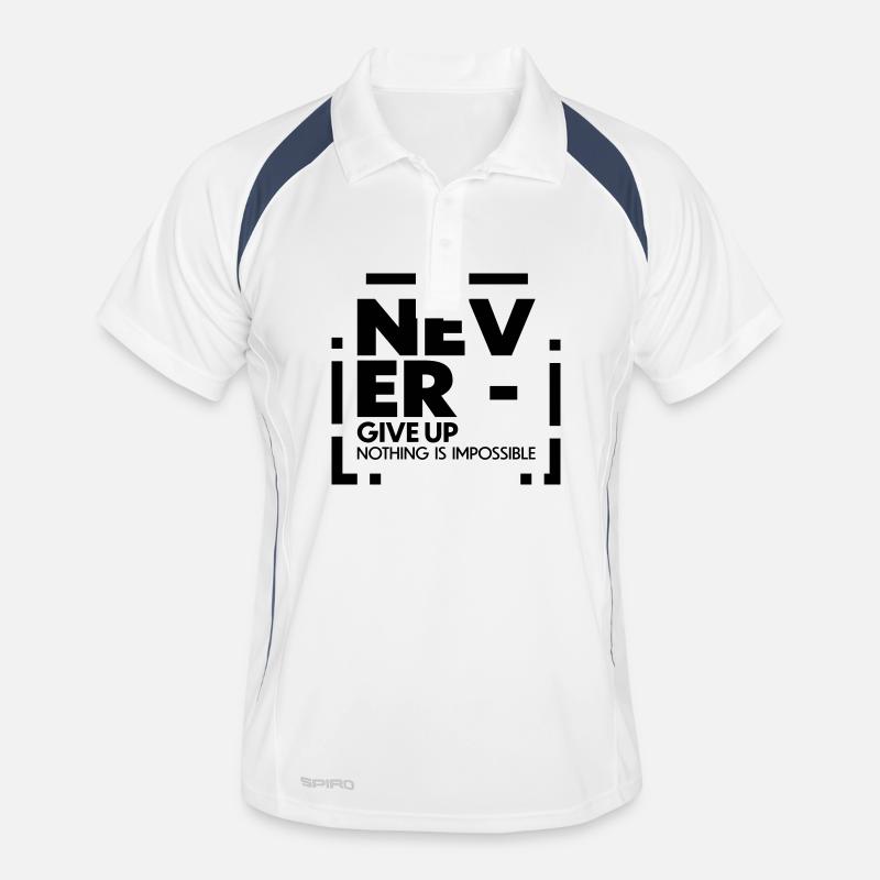 Never give up nothing is impossible Männer Polo atmungsaktiv