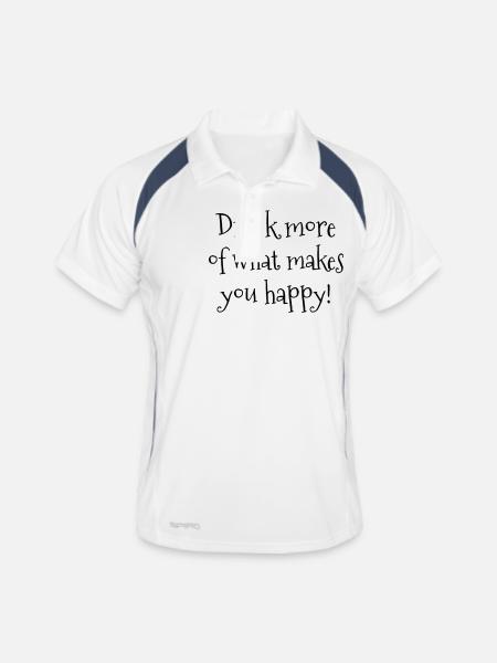 Drink more of what makes you happy! - Männer Polo atmungsaktiv - Weiß/Navy - Vorne