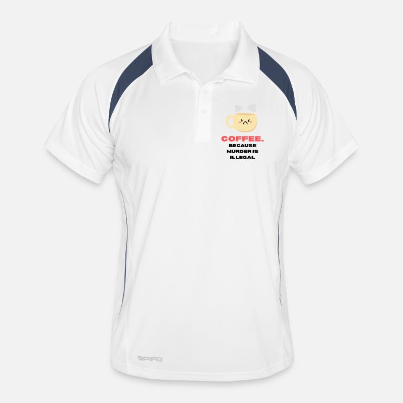 Coffee because murder is illegal Funny sayings Men's Polo breathable