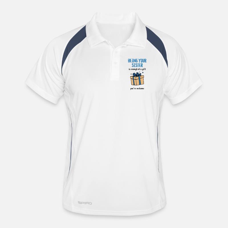 Being Your Sister Is Enough of a Gift Men's Polo breathable