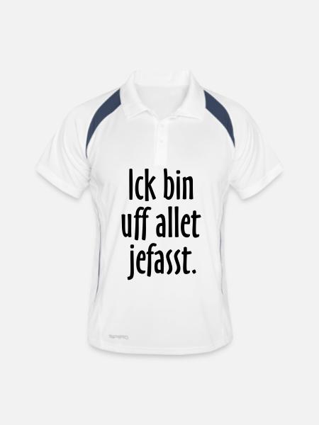 Lustige Berlin Sprüche: Ich bin auf alles gefasst - Männer Polo atmungsaktiv - Weiß/Navy - Vorne
