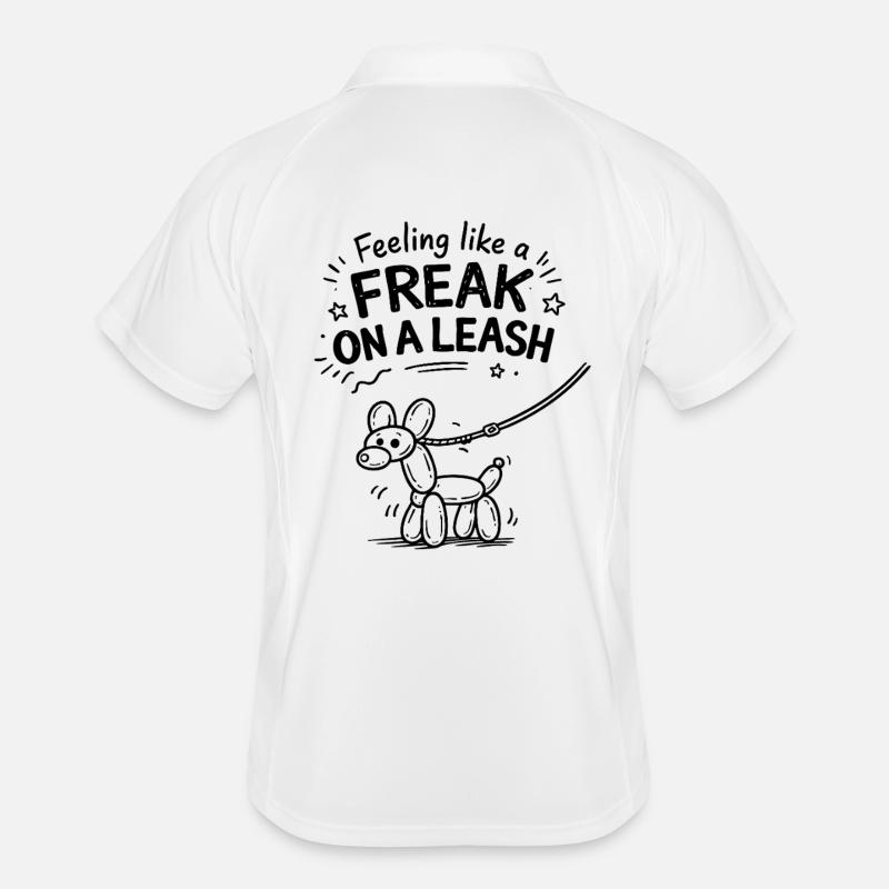 Feeling Like A Freak On A Leash Statement Männer Polo atmungsaktiv