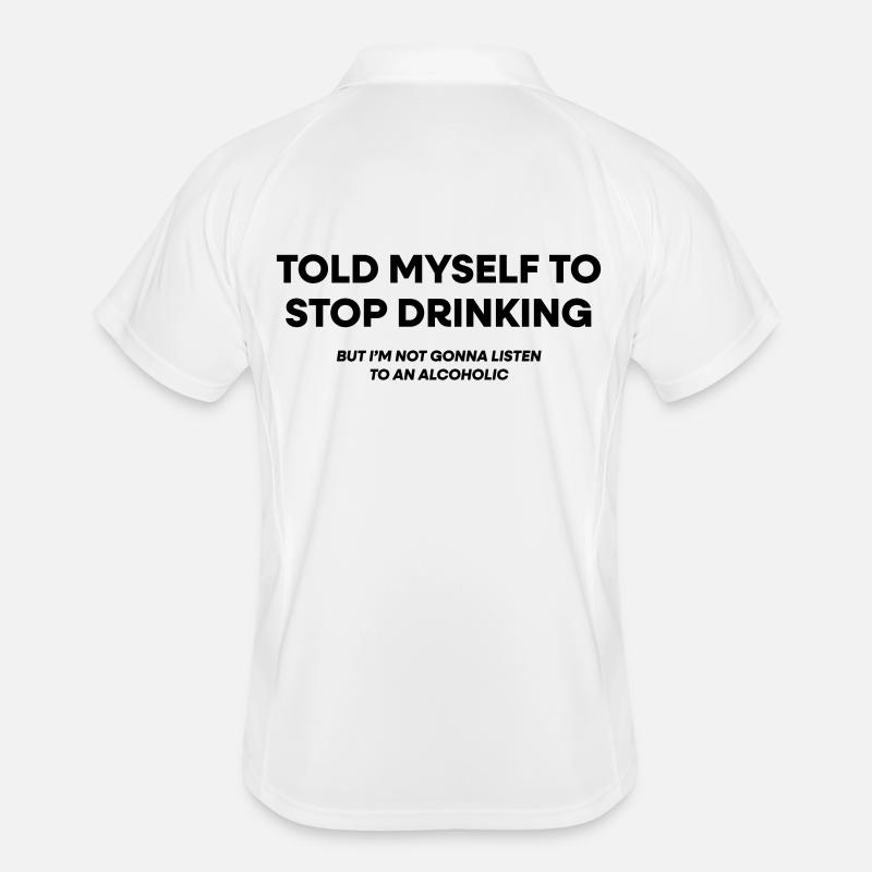 I Told Myself to Stop Drinking Men's Polo breathable