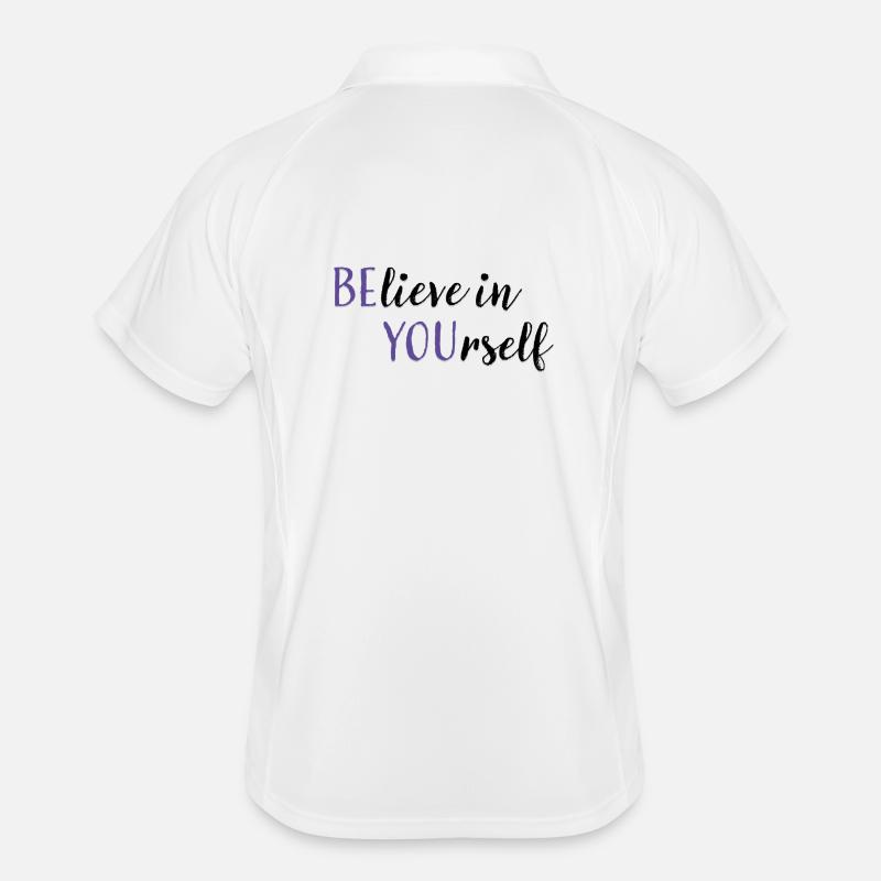 Croyez en vous-même | Dire avec 2 sens Polo respirant Homme