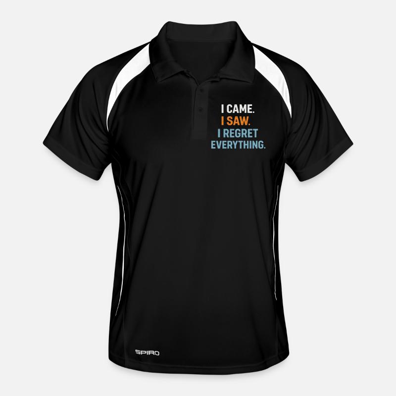 I came. I saw. I regret everything. Introvert Men's Polo breathable