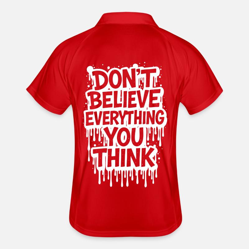 Don’t Believe Everything You Think take it easy Männer Polo atmungsaktiv