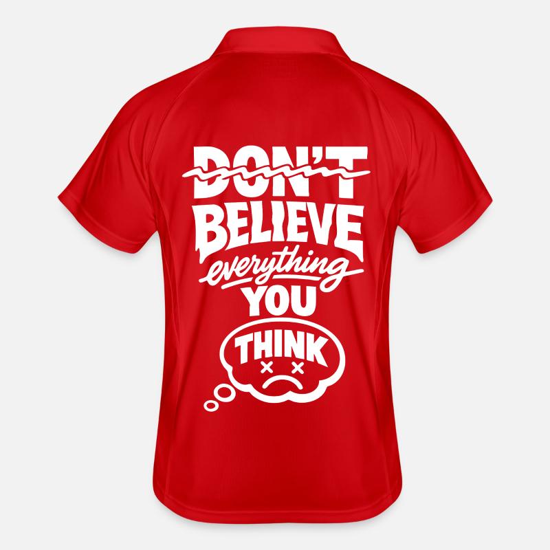 Don’t Believe Everything You Think Statement Männer Polo atmungsaktiv