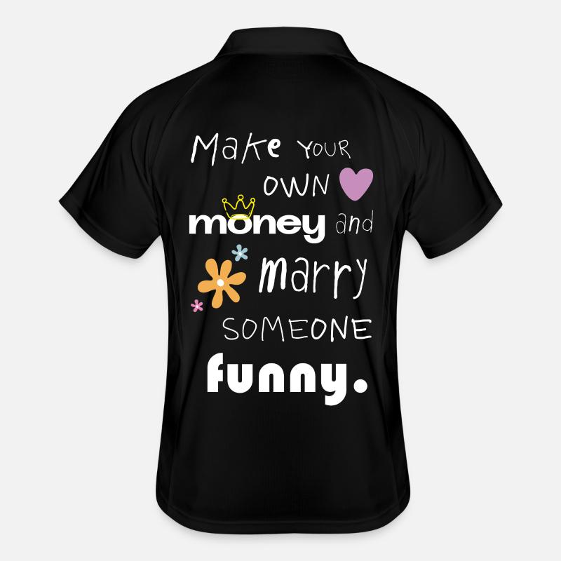 Make your own money – Lustiger Statement Spruch Männer Polo atmungsaktiv