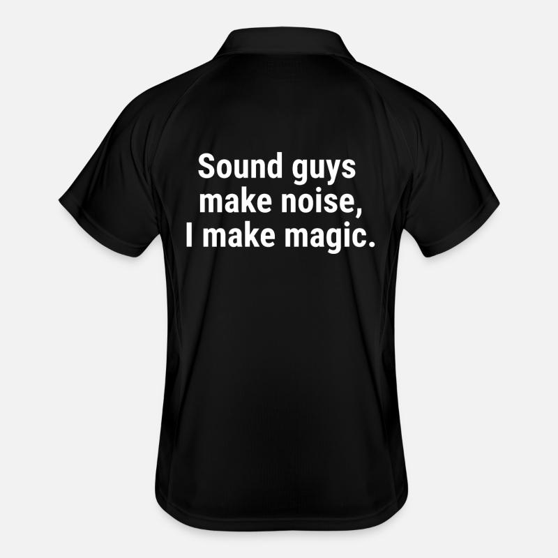 Sound guys make noise, I make magic. White Men's Polo breathable