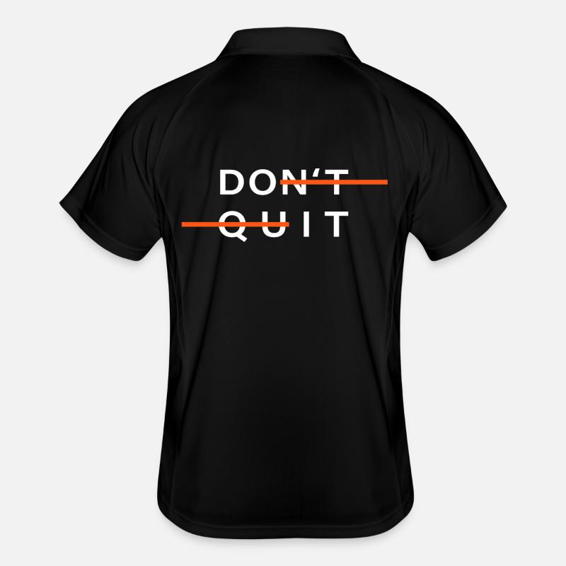 sport don't quit motivation do it Männer Polo atmungsaktiv