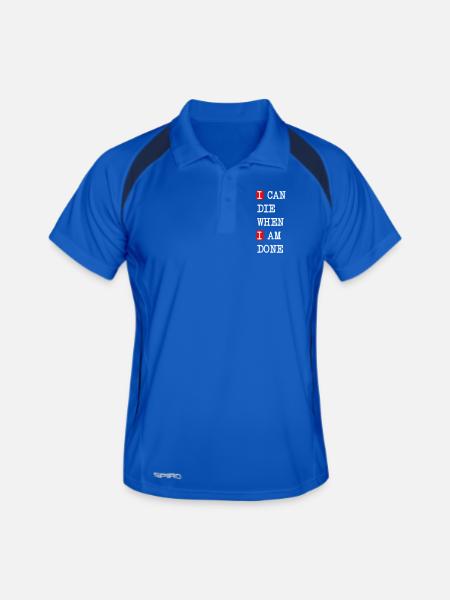 Die when I am done – darkes Statement-Design - Männer Polo atmungsaktiv - Königsblau/Navy - Vorne