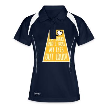 Im Sorry Did I Roll My Eyes Out Loud Lustiger Witz - Frauen Polo atmungsaktiv - Navy/Weiß - Vorne