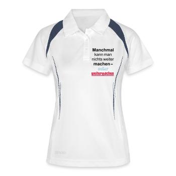 Manchmal kann man nichts machen außer weitermachen - Frauen Polo atmungsaktiv - Weiß/Navy - Vorne