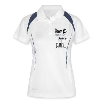 never miss a chance to dance - Frauen Polo atmungsaktiv - Weiß/Navy - Vorne