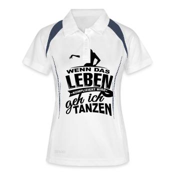 Wenn das Leben kompliziert wird geh ich tanzen - Frauen Polo atmungsaktiv - Weiß/Navy - Vorne