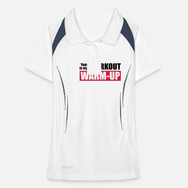 Your workout is my warm-up Women's Polo breathable