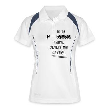 tag der morgens beginnt nicht gut Spruch Sprüche - Frauen Polo atmungsaktiv - Weiß/Navy - Vorne