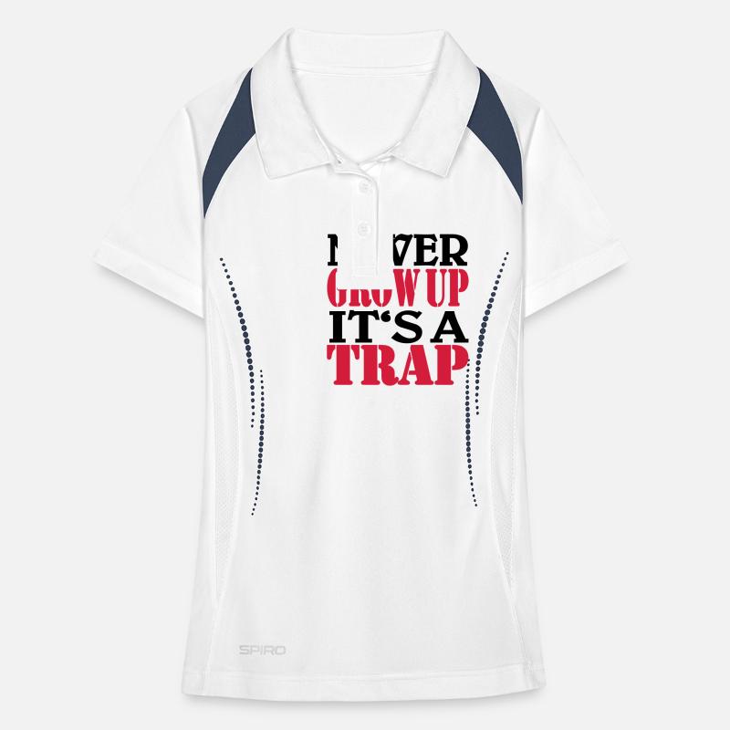 Never grow up, it's a Trap Frauen Polo atmungsaktiv